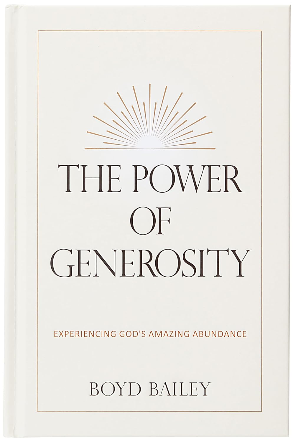The Power of Generosity: Experiencing God's Amazing Abundance