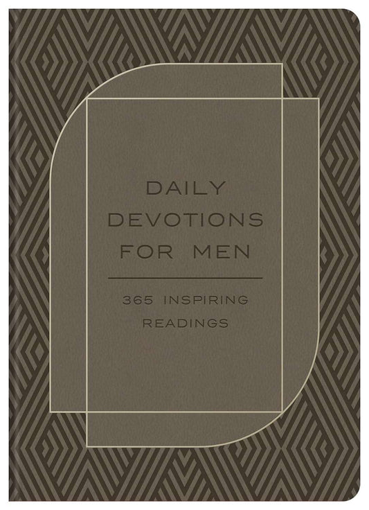 Daily Devotions for Men: 365 Inspiring Readings Leather Bound
