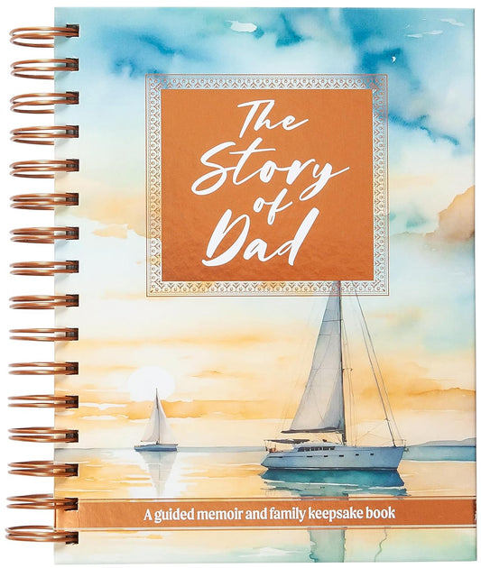 The Story of Dad: A guided memoir and family keepsake book Hardcover