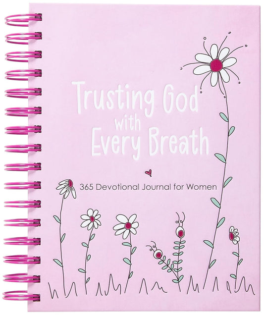 Trusting God with Every Breath: 365 Devotional Journal for Women by Amy Mecham