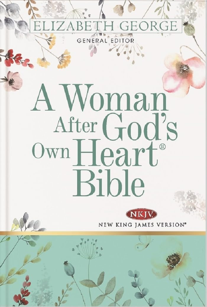 A Woman After God's Own Heart Bible - Hardcover
