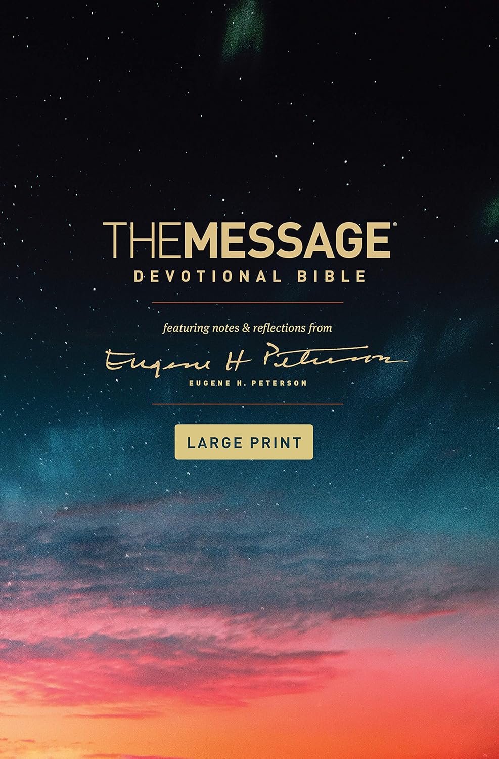 The Message Devotional Bible, Large Print (Hardcover): Featuring Notes and Reflections from Eugene H. Peterson Hardcover – Large Print