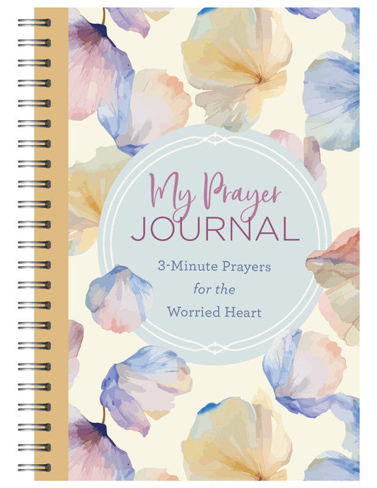 MY PRAYER JOURNAL: 3-MINUTE PRAYERS FOR  THE WORRIE