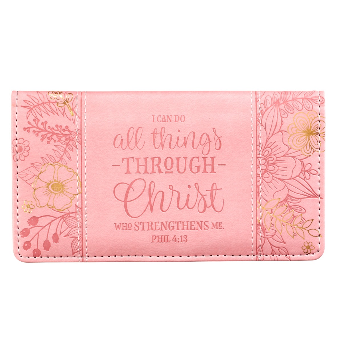 All Things Through Christ Checkbook Cover with Pink Floral Side Panels - Philippians 4:13