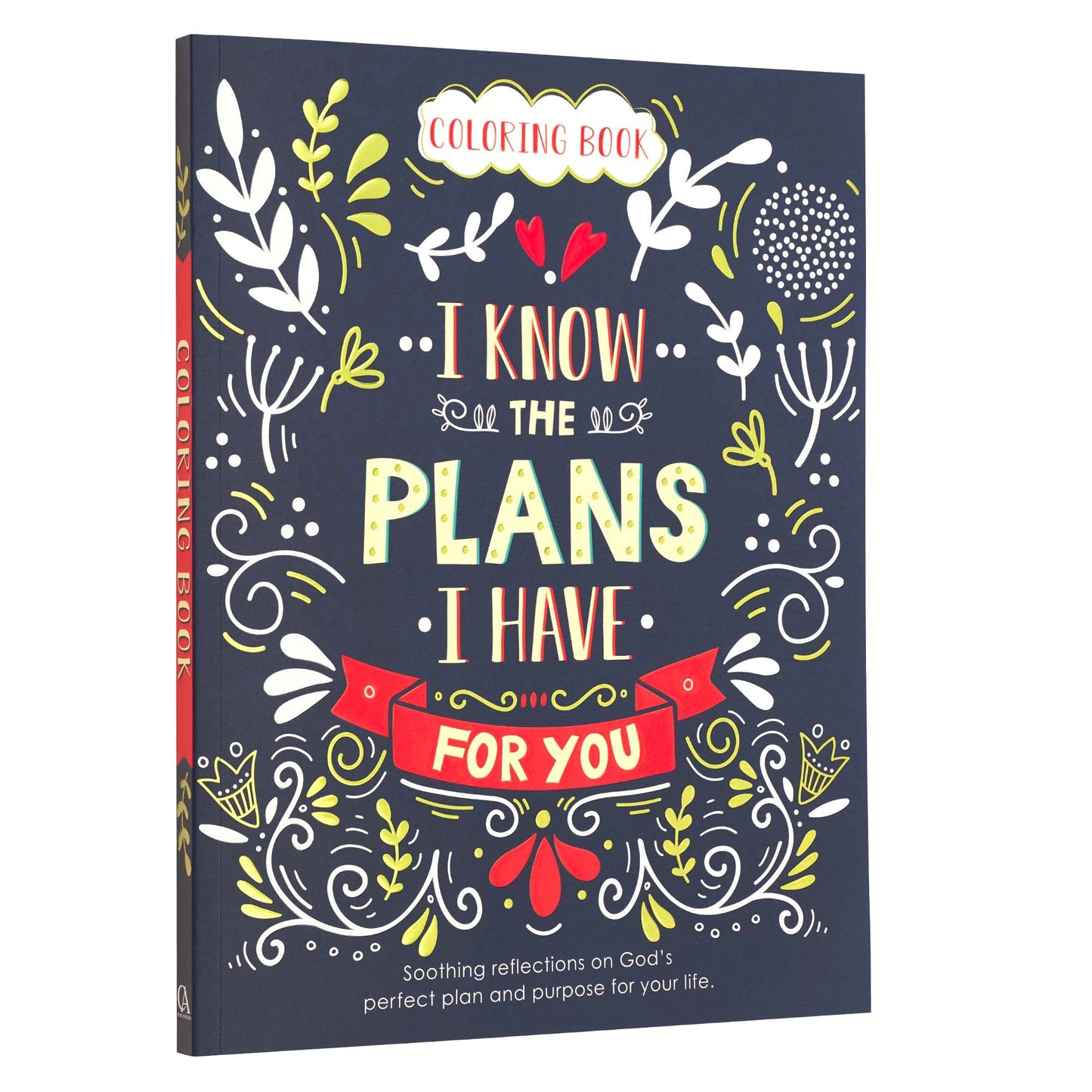 I Know the Plans I Have for You Coloring Book for Adults - Jeremiah 29:11 - Coloring Book