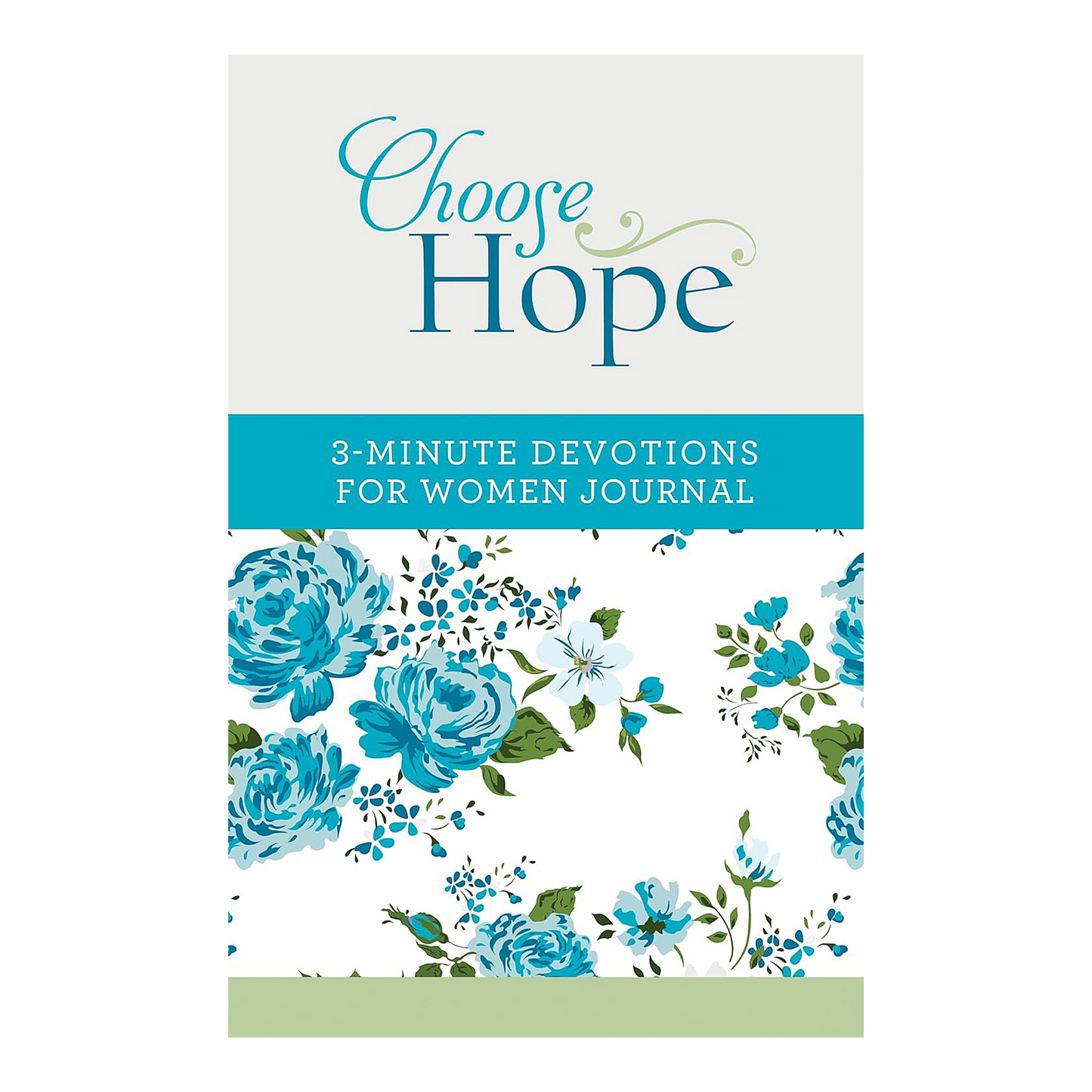 Choose Hope: 3-Minute Devotions for Women Journal Paperback Compiled by Barbour Staff (