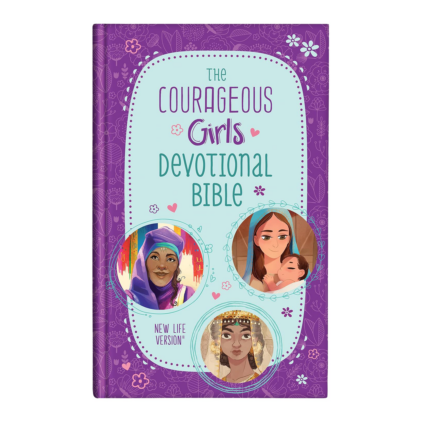 The Courageous Girls Devotional Bible: New Life Version Hardcover