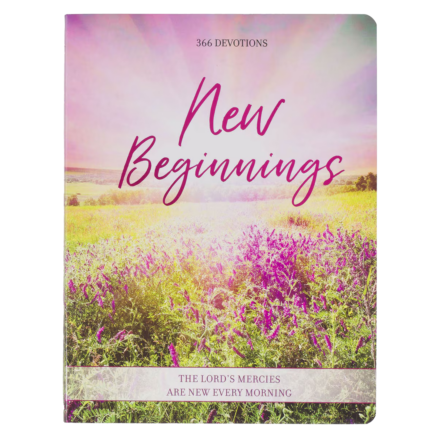 New Beginnings New Beginnings Pink Sunshine Field Softcover Devotional Softcover Devotional