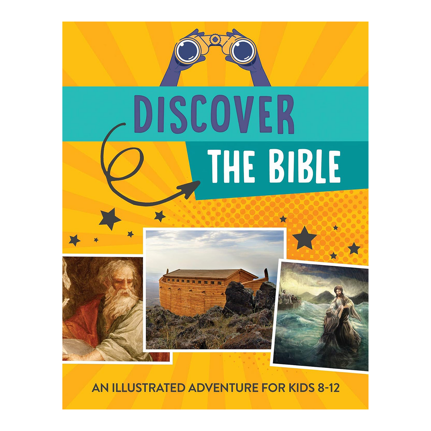 Discover the Bible: An Illustrated Adventure for Kids Paperback by Tracy M. Sumner