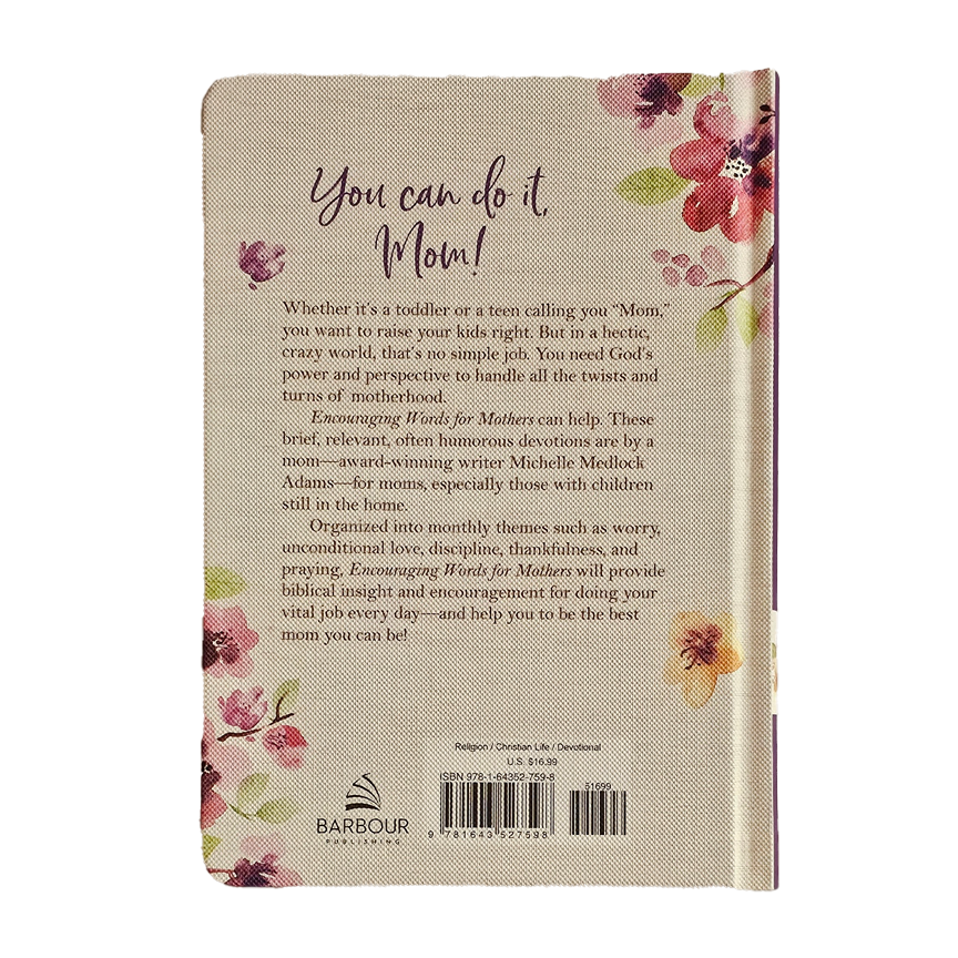 Encouraging Words for Mothers: Daily Devotions to Lift Mom's Soul Hardcover
