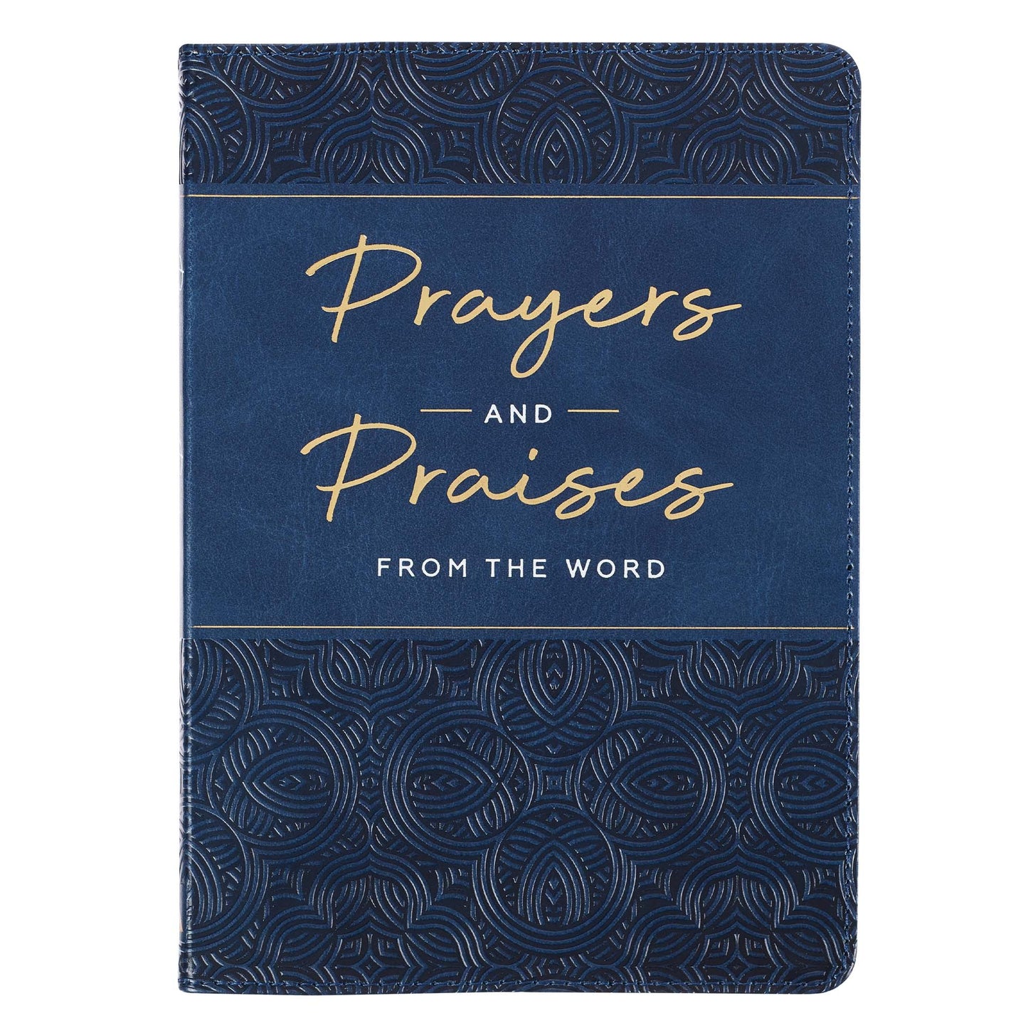 Prayers and Praises From the Word Navy Blue Faux Leather Gift Book - General Gift Book