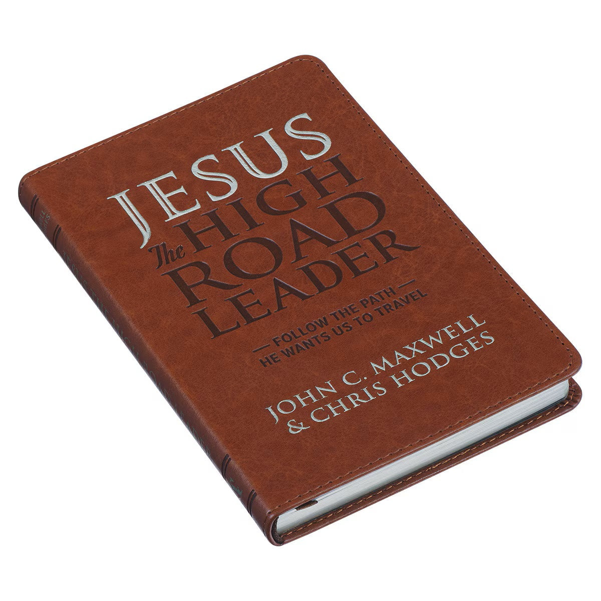 Jesus the High Road Leader Chestnut Brown Faux Leather Gift Book by Chris Hodges