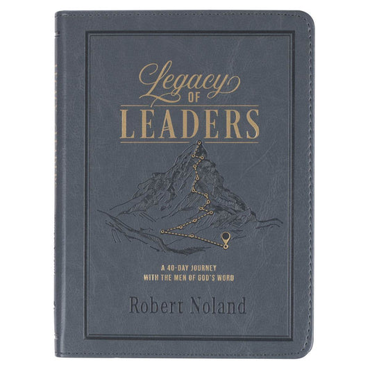 Legacy of Leaders Gray Faux Leather Devotional By Robert Noland