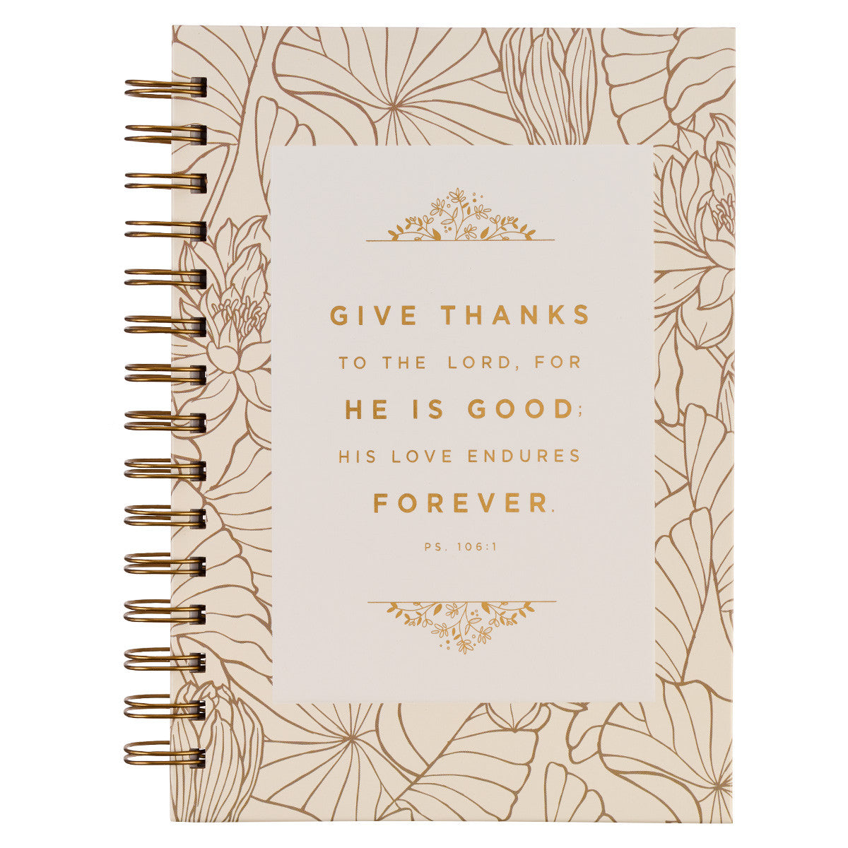 Give Thanks White and Gold Wire bound Journal - Psalm 106:1