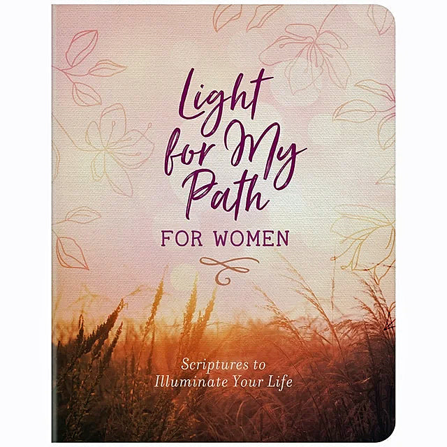 Light for My Path for Women: Scriptures to Illuminate Your Life