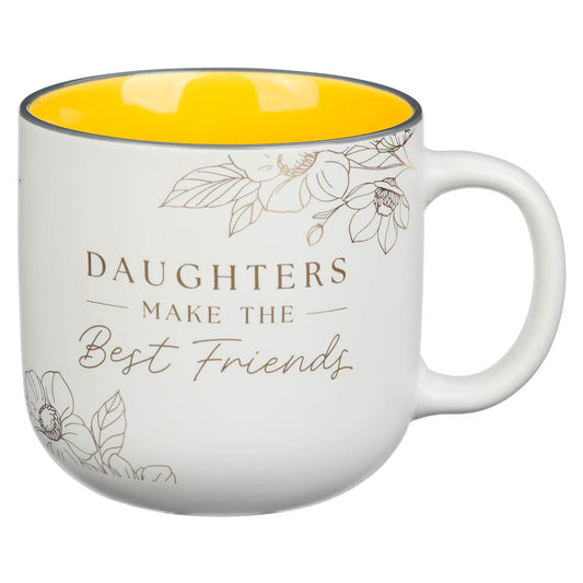 Daughters Make The Best Friends Ceramic Coffee Mug - Proverbs 3:15
