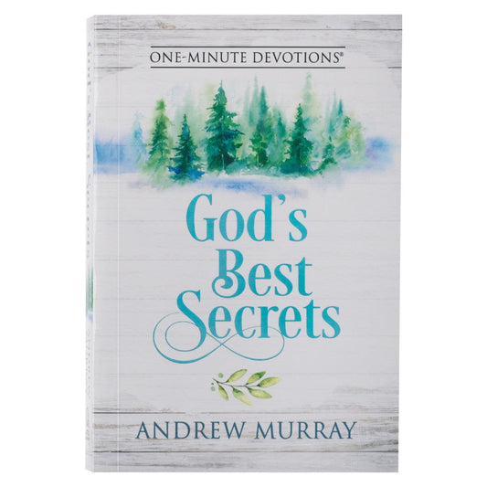God's Best Secrets One-minute Devotion BY Andrew Murray