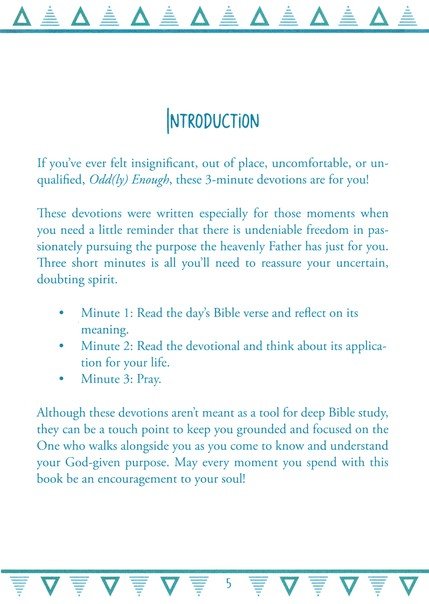 Odd(ly) Enough: 3-Minute Devotions to Passionately Pursuing Your Purpose By: Carolanne Miljavac