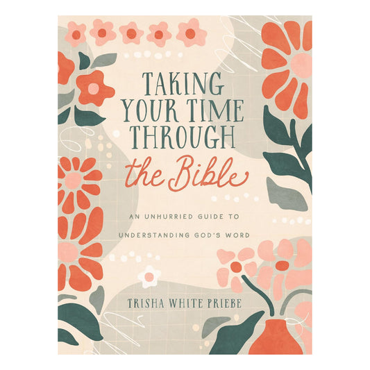 Taking Your Time through the Bible