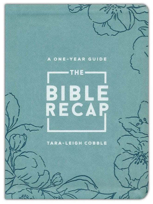 The Bible Recap, Deluxe Edition (Sage Floral): A One-Year Guide by Baker Publishing
