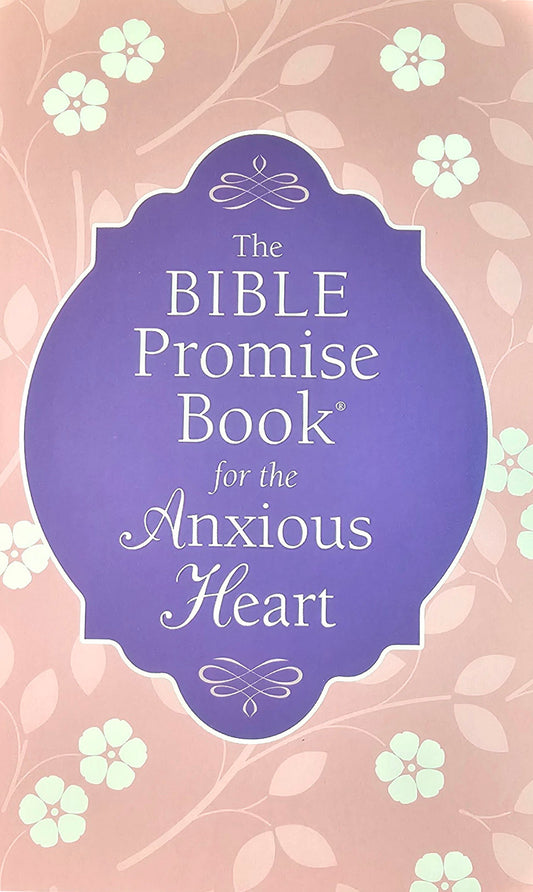 The Bible Promise Book for the Anxious Heart Paperback