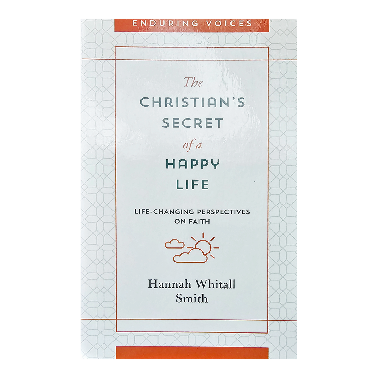 The Christian's Secret of a Happy Life Paperback by Hannah Whitall Smith