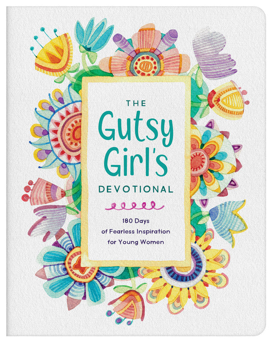 The Gutsy Girl's Devotional (for Teen Girls)