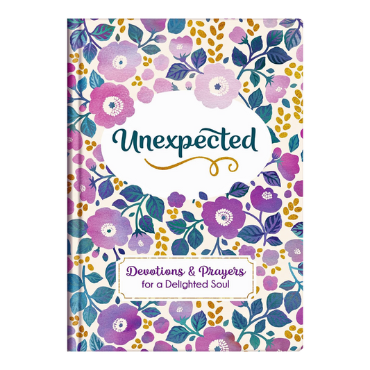 Unexpected: Devotions and Prayers for a Delighted Soul Hardcover by Valorie Quesenberry