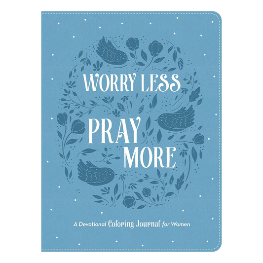 Worry Less, Pray More: A Devotional Coloring Journal for Women Imitation Leather